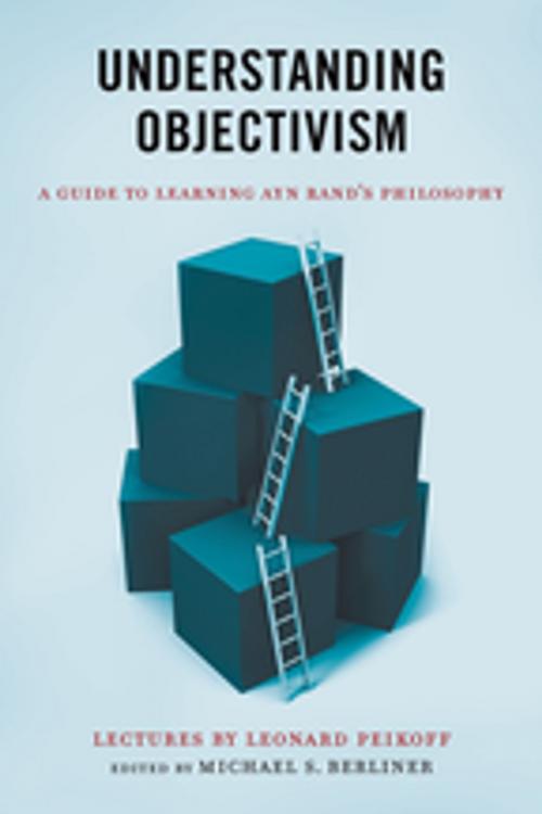 Cover of the book Understanding Objectivism by Leonard Peikoff, Penguin Publishing Group