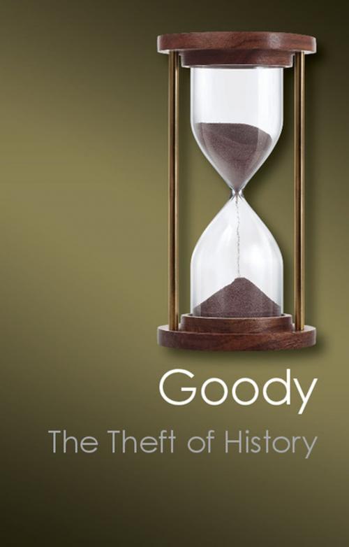 Cover of the book The Theft of History by Jack Goody, Cambridge University Press