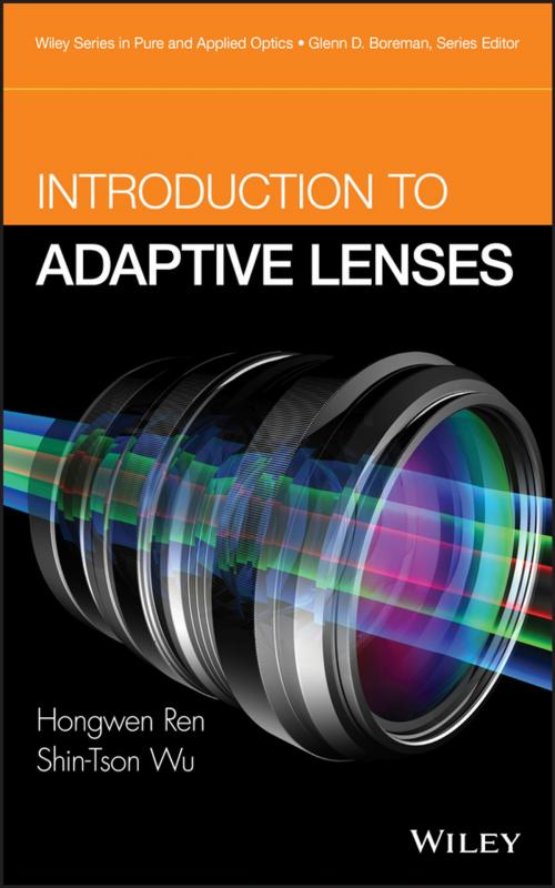 Cover of the book Introduction to Adaptive Lenses by Hongwen Ren, Shin-Tson Wu, Wiley