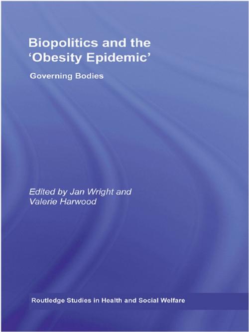 Cover of the book Biopolitics and the 'Obesity Epidemic' by , Taylor and Francis