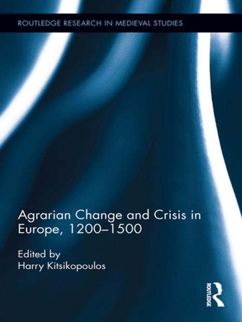 Cover of the book Agrarian Change and Crisis in Europe, 1200-1500 by , Taylor and Francis