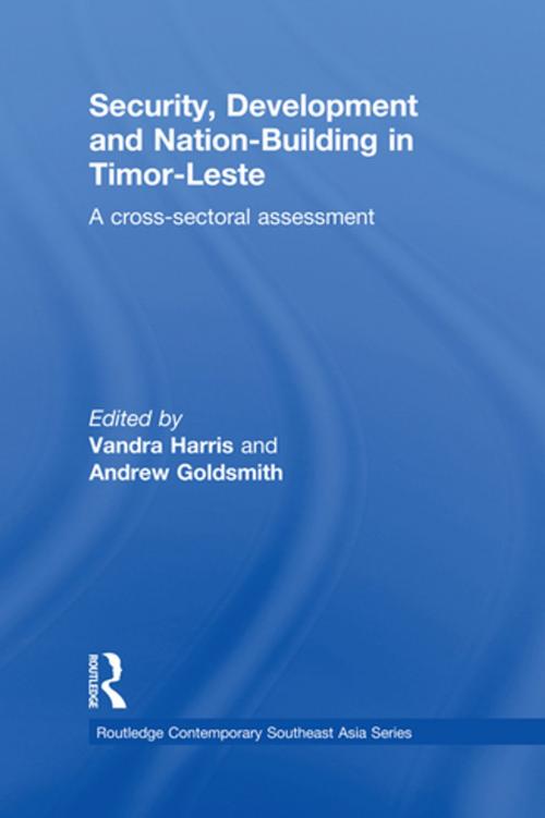 Cover of the book Security, Development and Nation-Building in Timor-Leste by , Taylor and Francis