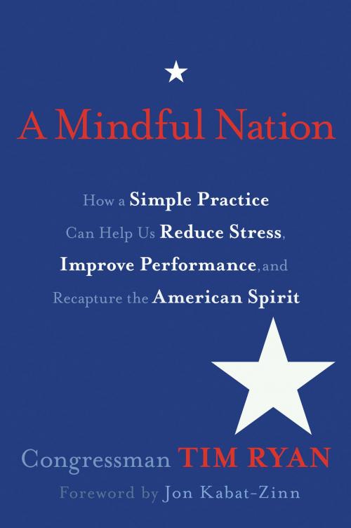 Cover of the book A Mindful Nation by Rep. Tim Ryan, Hay House