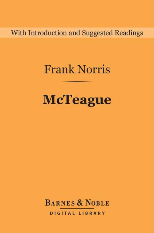 Cover of the book McTeague: A Story of San Francisco (Barnes & Noble Digital Library) by Frank Norris, Barnes & Noble