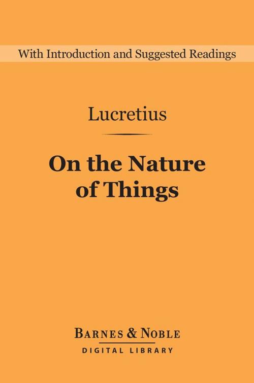 Cover of the book On the Nature of Things (Barnes & Noble Digital Library) by Lucretius, Barnes & Noble