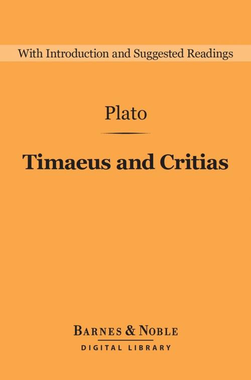 Cover of the book Timaeus and Critias (Barnes & Noble Digital Library) by Plato, Barnes & Noble