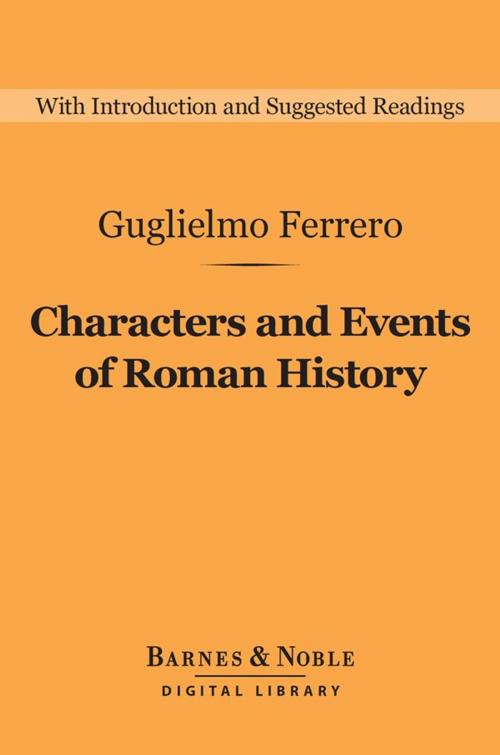 Cover of the book Characters and Events of Roman History : From Caesar to Nero (Barnes & Noble Digital Library) by Guglielmo Ferrero, Barnes & Noble