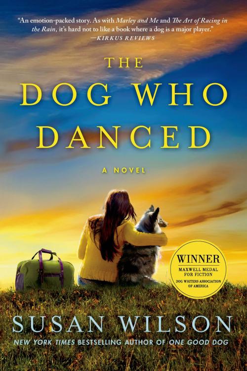 Cover of the book The Dog Who Danced by Susan Wilson, St. Martin's Publishing Group