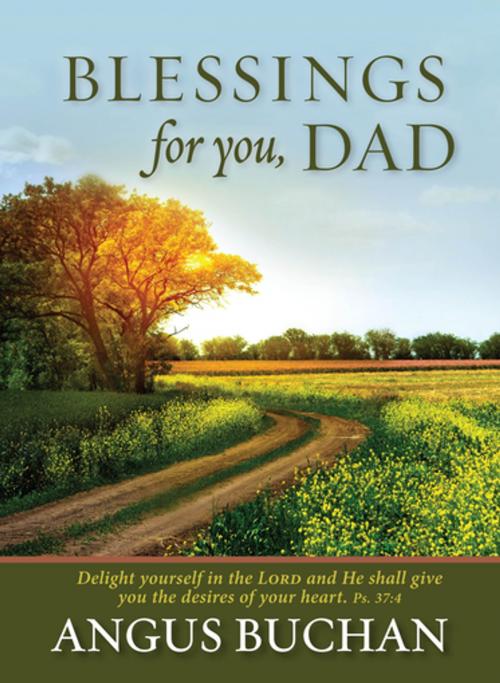 Cover of the book Blessings for you, Dad (eBook) by Angus Buchan, Christian Art Distributors Pty Ltd