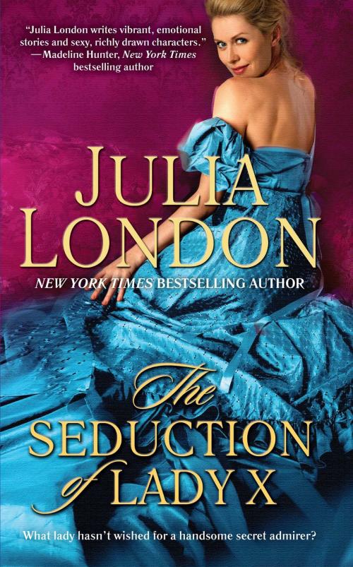 Cover of the book The Seduction of Lady X by Julia London, Pocket Books