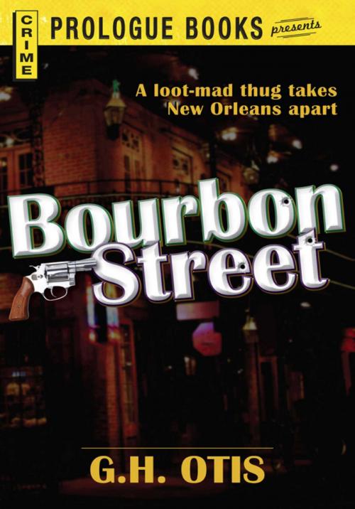 Cover of the book Bourbon Street by G.H. Otis, Adams Media