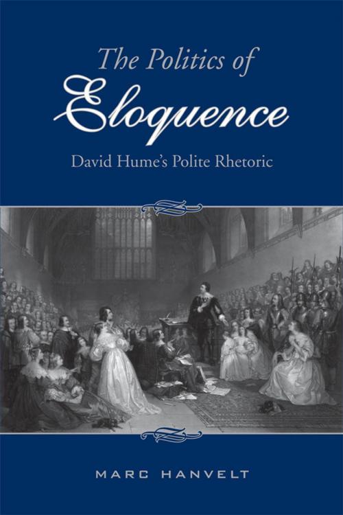 Cover of the book The Politics of Eloquence by Marc Hanvelt, University of Toronto Press, Scholarly Publishing Division