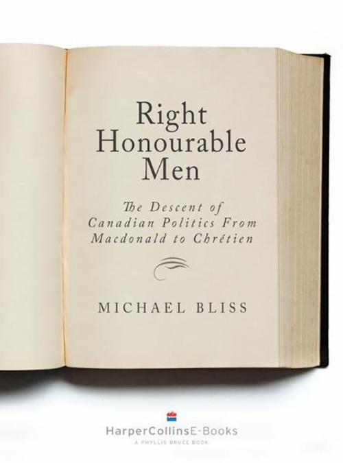 Cover of the book Right Honourable Men by Michael Bliss, HarperCollins Publishers