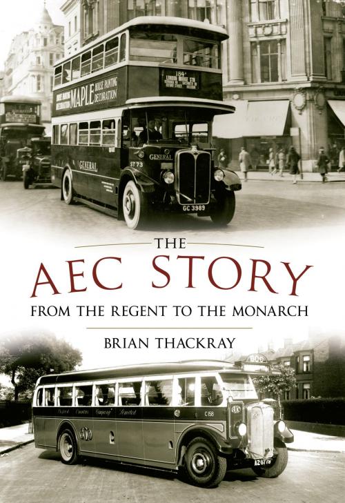 Cover of the book The AEC Story by Brian Thackray, Amberley Publishing