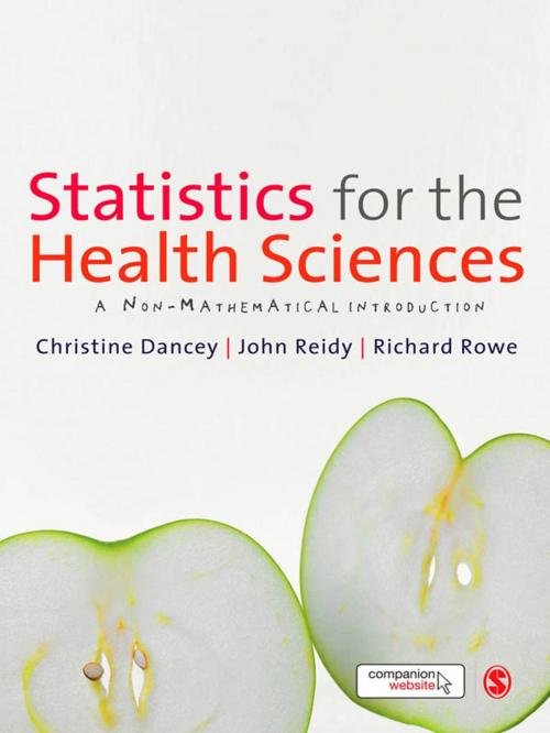 Cover of the book Statistics for the Health Sciences by Professor Christine Dancey, Dr John Reidy, Dr Richard Rowe, SAGE Publications