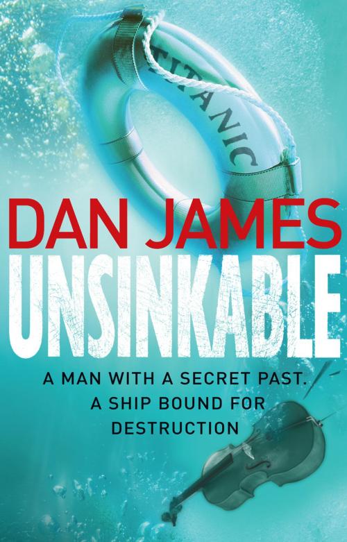 Cover of the book Unsinkable by Dan James, Random House