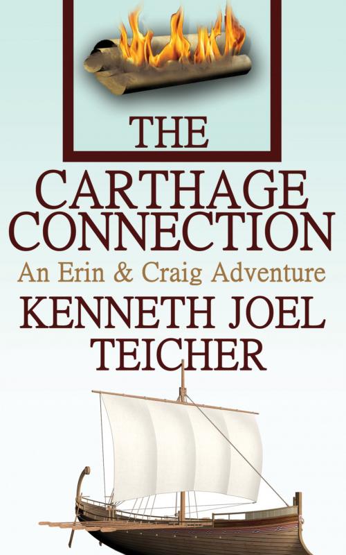 Cover of the book The Carthage Connection by Kenneth Joel Teicher, Kenneth Joel Teicher