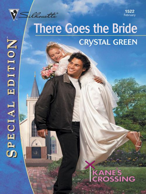 Cover of the book THERE GOES THE BRIDE by Crystal Green, Silhouette