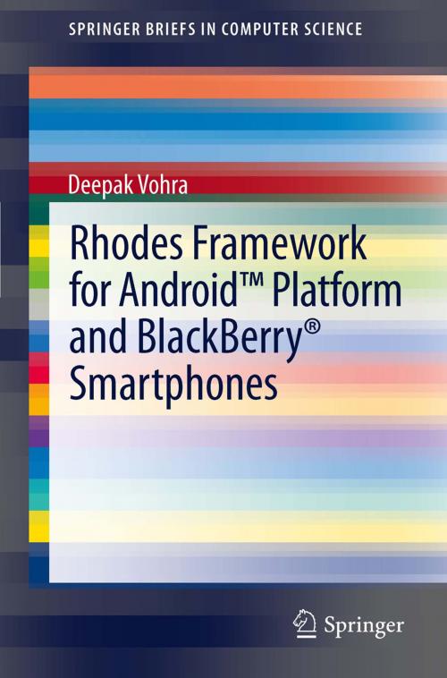 Cover of the book Rhodes Framework for Android™ Platform and BlackBerry® Smartphones by Deepak Vohra, Springer New York