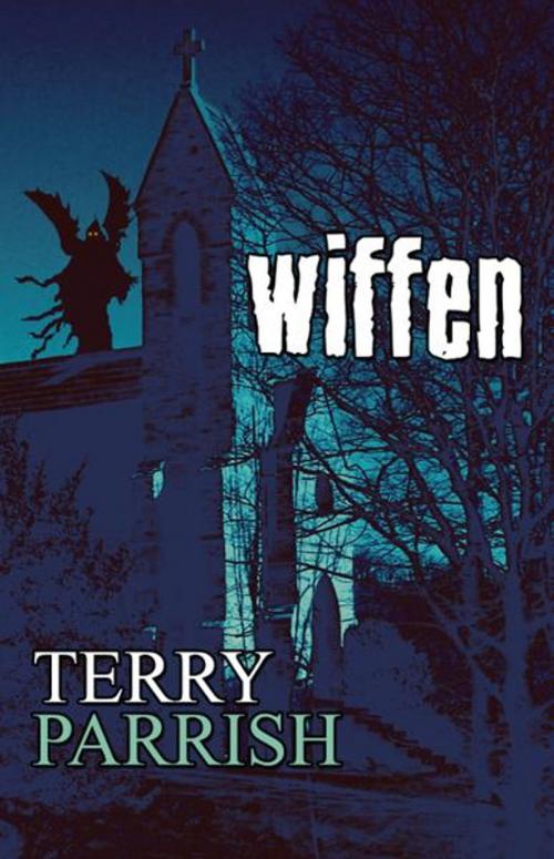 Cover of the book Wiffen by Terry Parrish, PublishAmerica