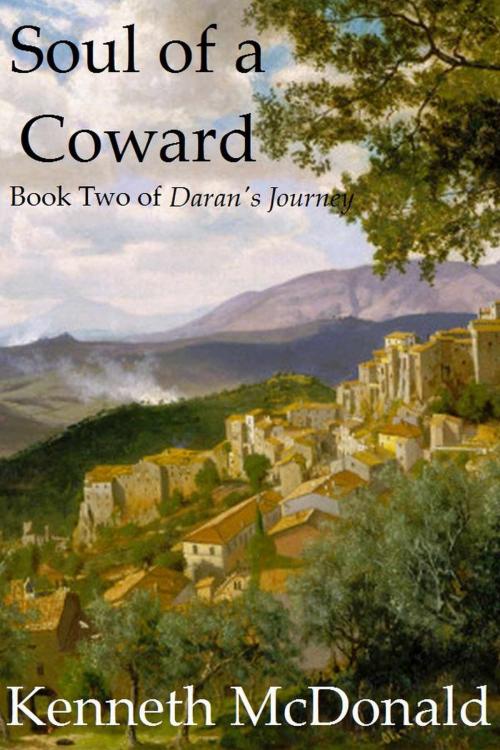 Cover of the book Soul of a Coward by Kenneth McDonald, Kenneth McDonald