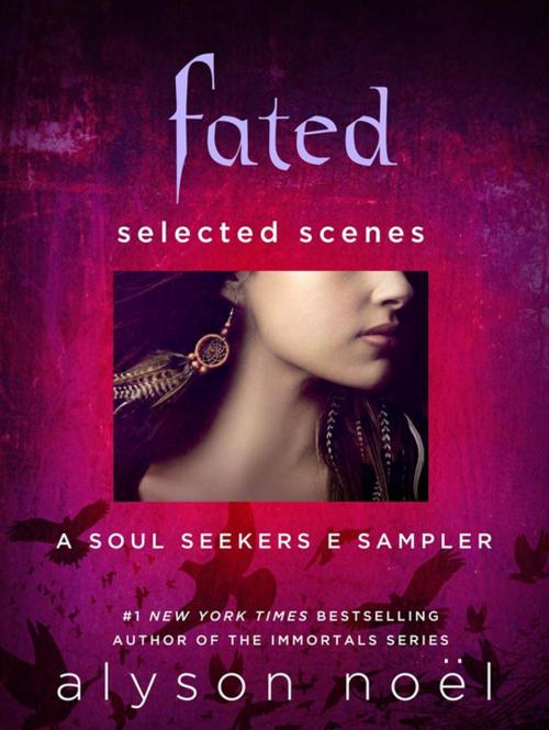 Cover of the book Fated: Selected Scenes by Alyson Noël, St. Martin's Press