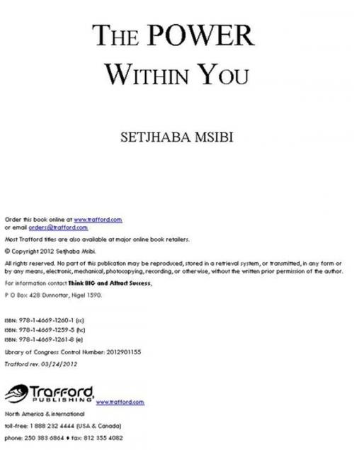 Cover of the book The Power Within You by Setjhaba Msibi, Trafford Publishing