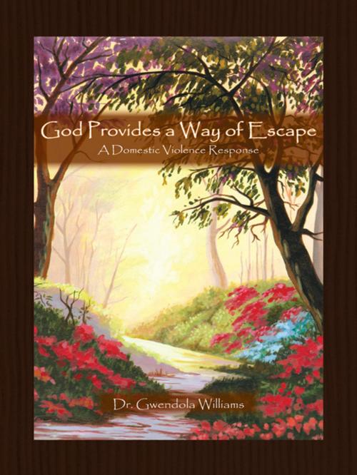 Cover of the book God Provides a Way of Escape by Dr. Gwendola Williams, Trafford Publishing