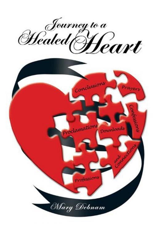 Cover of the book Journey to a Healed Heart by Mary Debnam, AuthorHouse