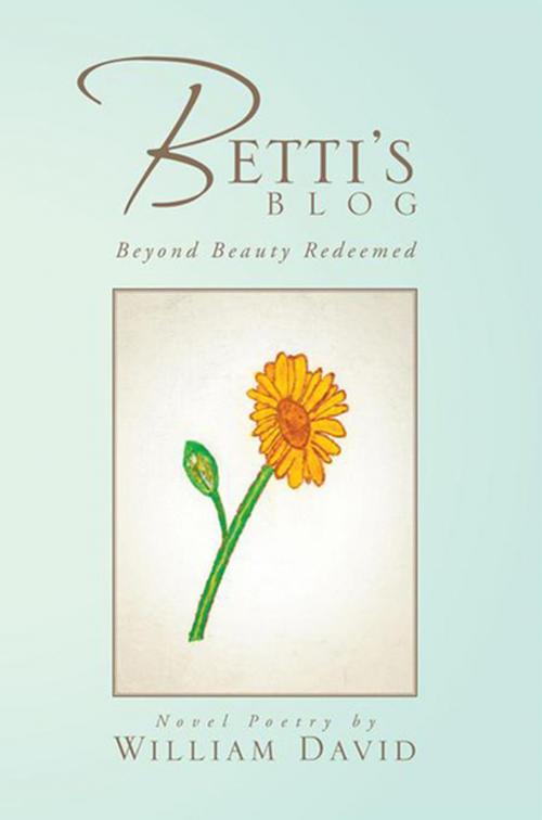 Cover of the book Betti's Blog by William David, Xlibris US