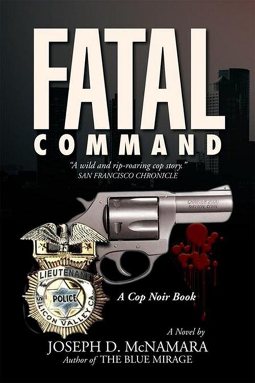 Cover of the book Fatal Command by Joseph D. McNamara, Xlibris US