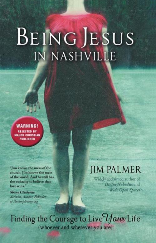 Cover of the book Being Jesus in Nashville by Jim Palmer, iUniverse