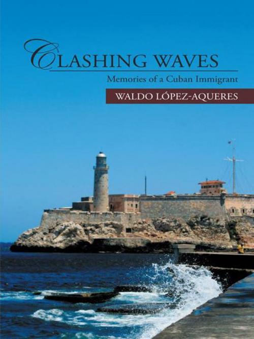 Cover of the book Clashing Waves by Waldo López-Aqueres, iUniverse