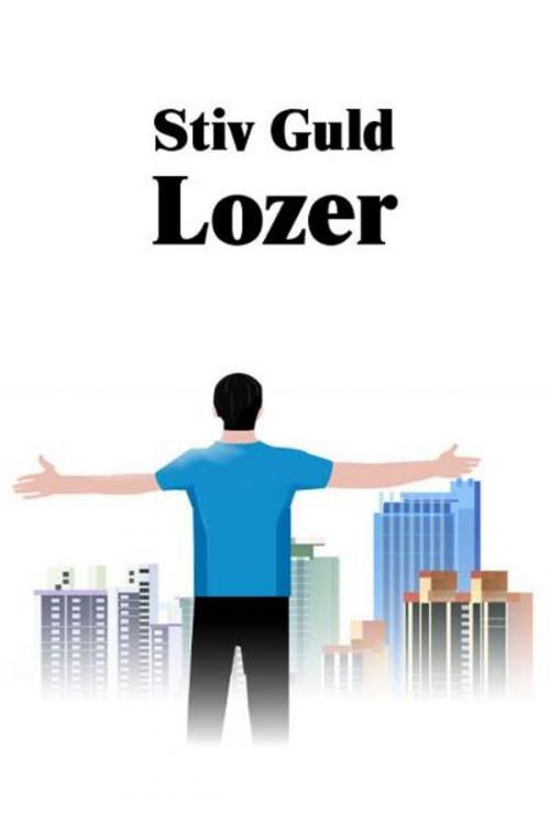 Cover of the book Lozer by Stiv Guld, T/O "Neformat"