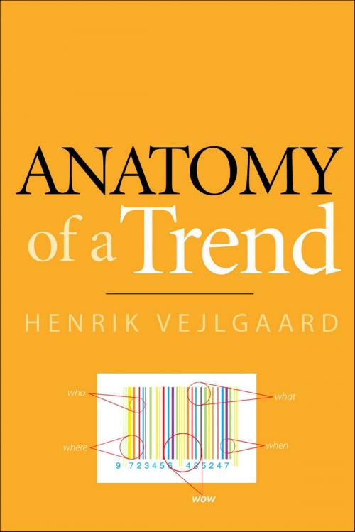 Cover of the book Anatomy of a Trend by Henrik Vejlgaard, Confetti Publishing