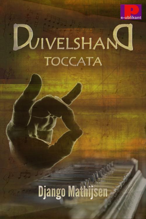 Cover of the book De Duivelshand toccata by Django Mathijsen, e-Publikant