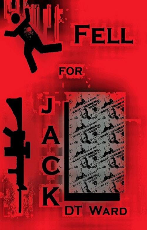 Cover of the book Fell For Jack by DT Ward, DT Ward