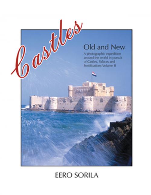 Cover of the book Castles Old and New by Eero Sorila, Xlibris US