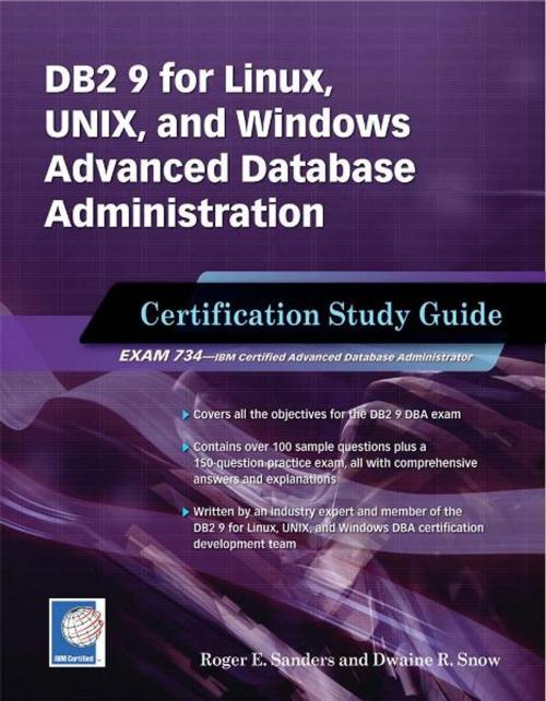 Cover of the book DB2 9 for Linux, UNIX, and Windows Advanced Database Administration Certification by Roger E. Sanders, Dwaine R Snow, Mc Press