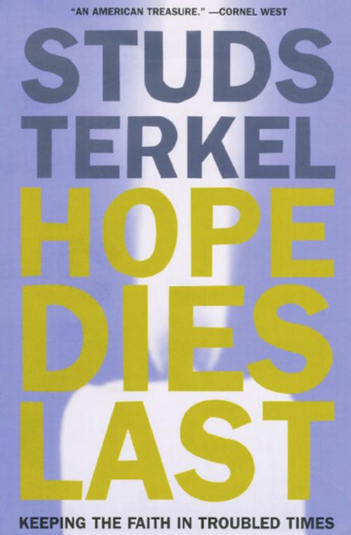 Cover of the book Hope Dies Last by Studs Terkel, The New Press