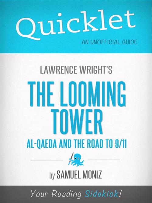 Cover of the book Quicklet on Lawrence Wright's The Looming Tower: Al-Qaeda and the Road to 9-11 (CliffNotes-like Summary, Analysis, and Review) by Samuel Moniz, Hyperink