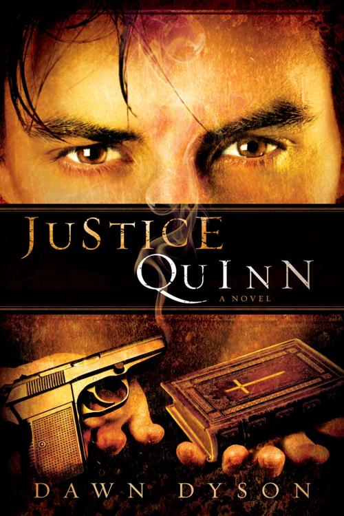 Cover of the book Justice Quinn by Dawn Dyson, Charisma House