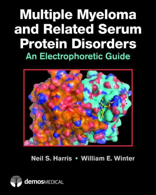 Cover of the book Multiple Myeloma and Related Serum Protein Disorders by Neil S. Harris, MD, William E. Winter, Springer Publishing Company