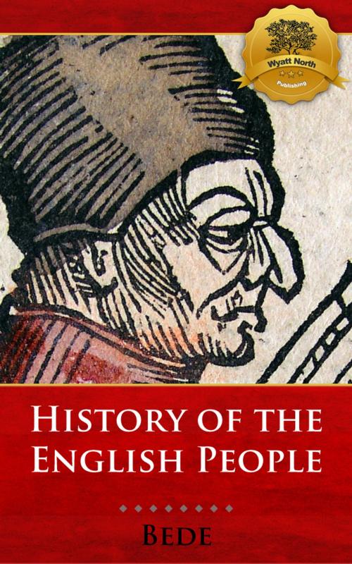 Cover of the book Bede's The Ecclesiastical History of the English People by Bede, Wyatt North, Wyatt North Publishing, LLC