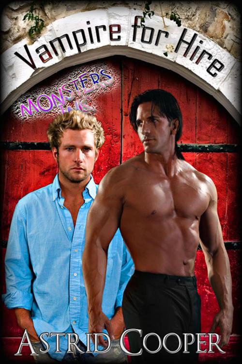 Cover of the book Vampire for Hire by Astrid Cooper, eXtasy Books Inc