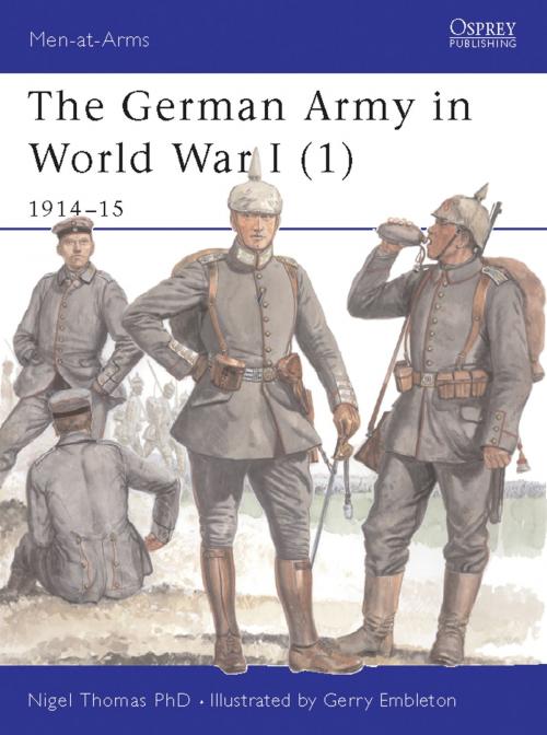 Cover of the book The German Army in World War I (1) by Nigel Thomas, Bloomsbury Publishing