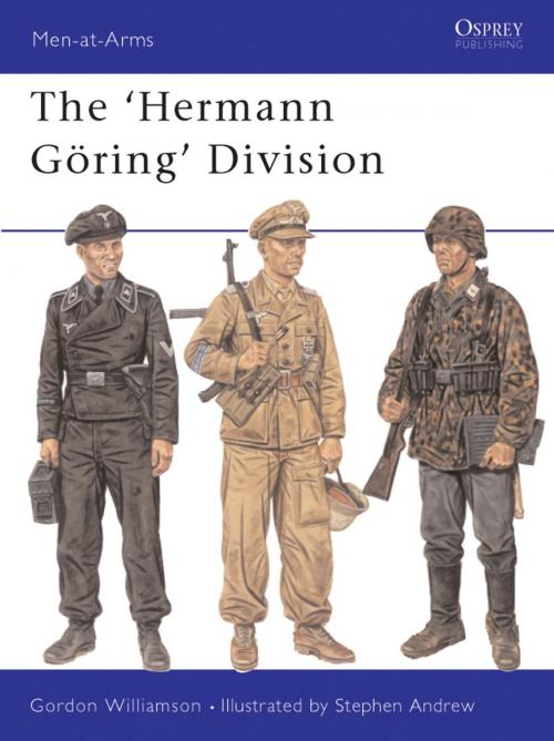 Cover of the book The Hermann Göring Division by Gordon Williamson, Bloomsbury Publishing