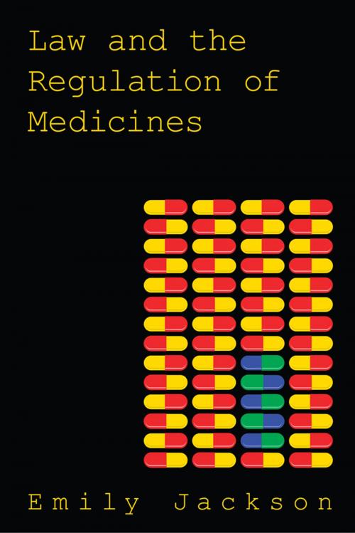 Cover of the book Law and the Regulation of Medicines by Professor Emily Jackson, Bloomsbury Publishing