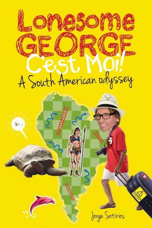 Cover of the book Lonesome George Cést Moi! by Jorge Sotirios, Big Sky Publishing