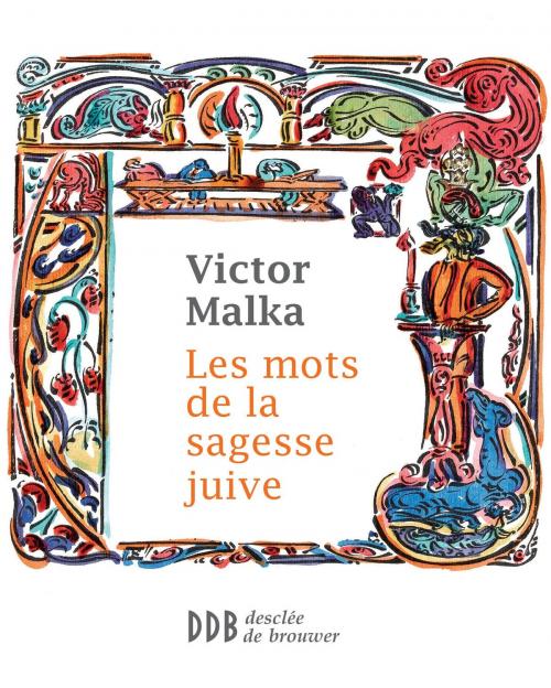 Cover of the book Les mots de la sagesse juive by Victor Malka, Desclée De Brouwer